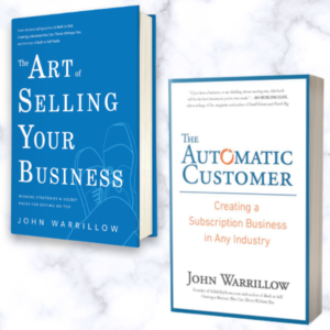 Complete the Trilogy (Art Of Selling Your Business & The Automatic Customer)
