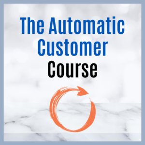 The Automatic Customer Course